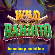 handicap asiatico - 1